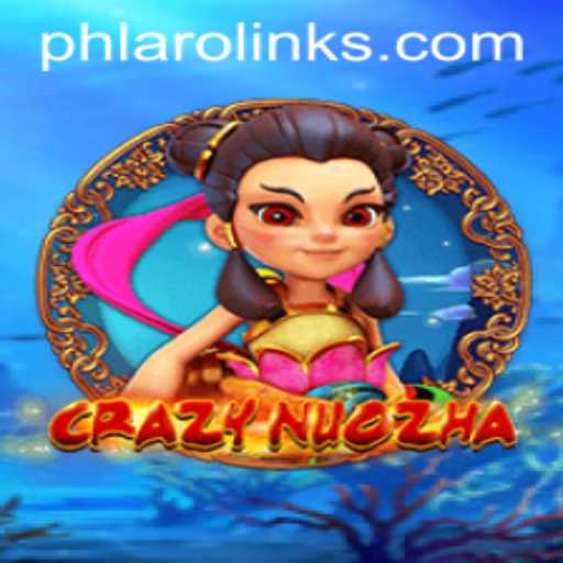 Exploring the Enchanting World of CrazyNuoZha: A Dive into PHLARO